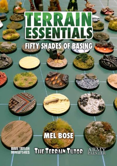 TERRAIN ESSENTIALS – FIFTY SHADES OF BASING by Mel Bose, The Terrain Tutor